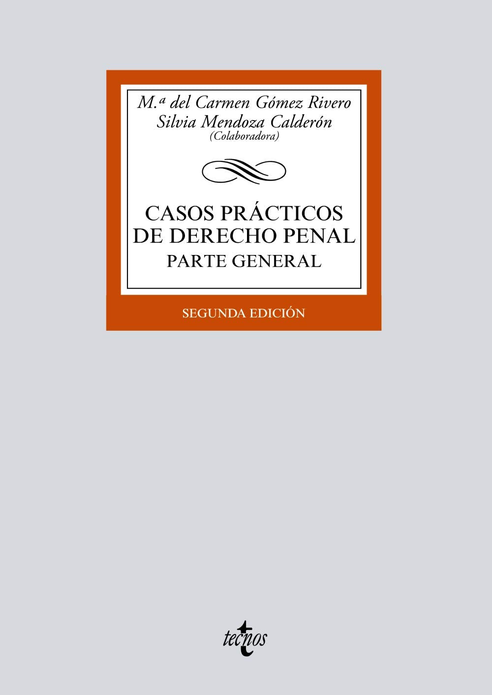 Libro: Casos prácticos de Derecho penal: Parte General (Derecho - Biblioteca Universitaria de Editorial Tecnos)