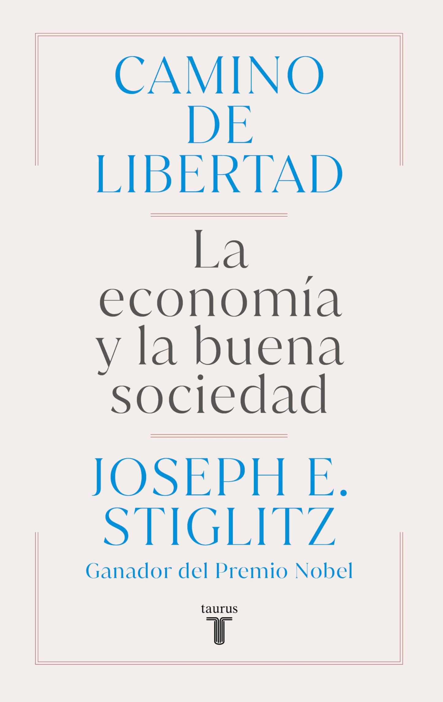 Libro: Camino de libertad: La economía y la buena sociedad