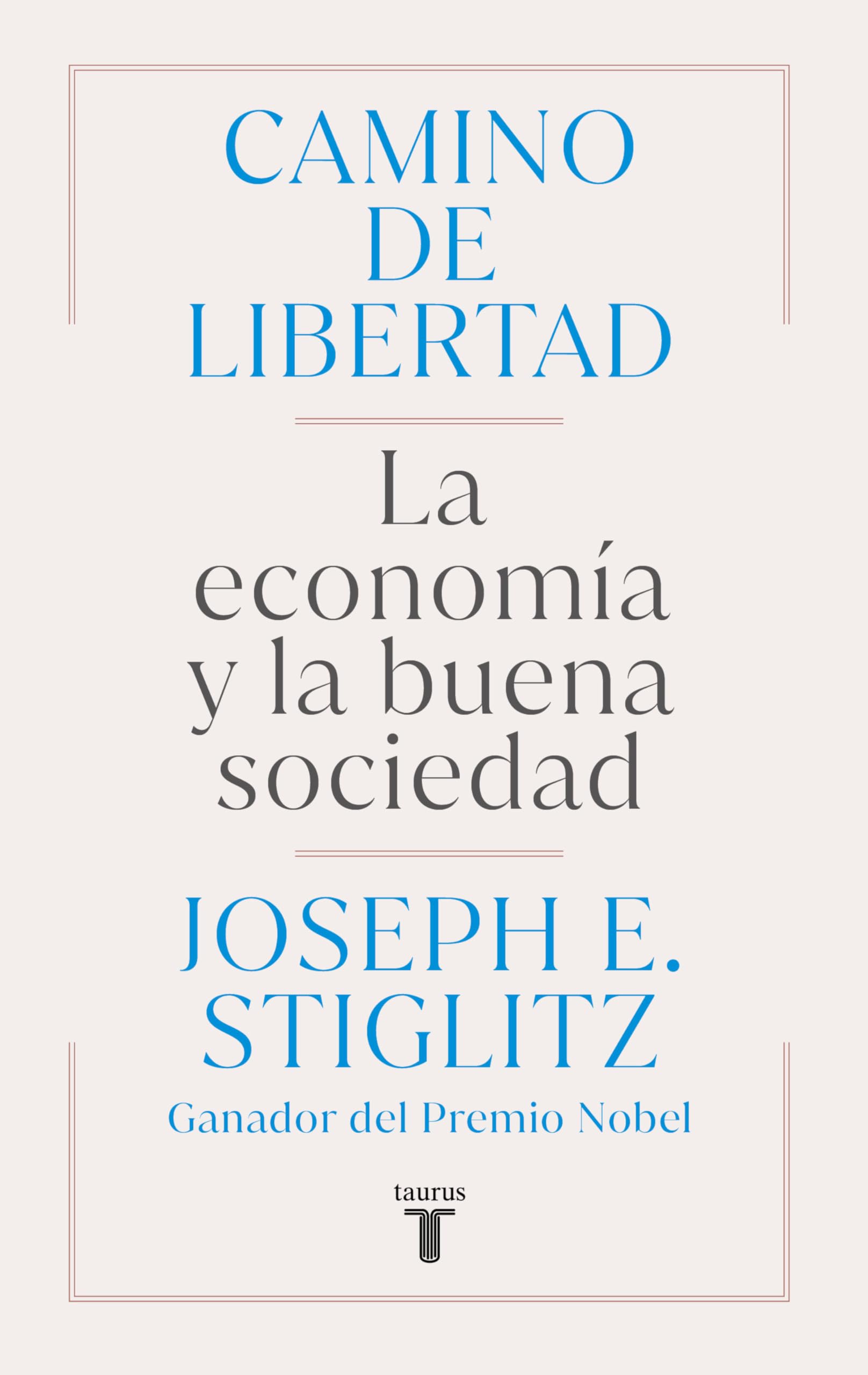 Libro: Camino de libertad: La economía y la buena sociedad
