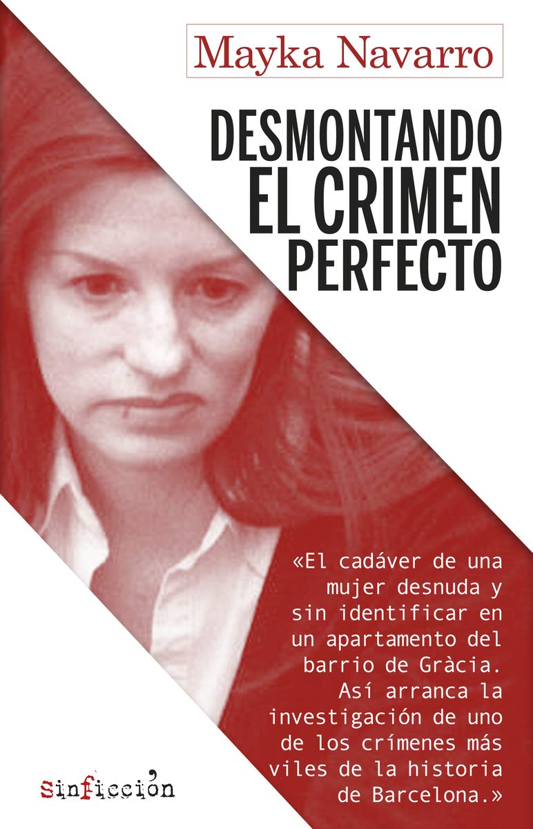 Libro: Desmontando el crimen perfecto: 4 (SinFicción)