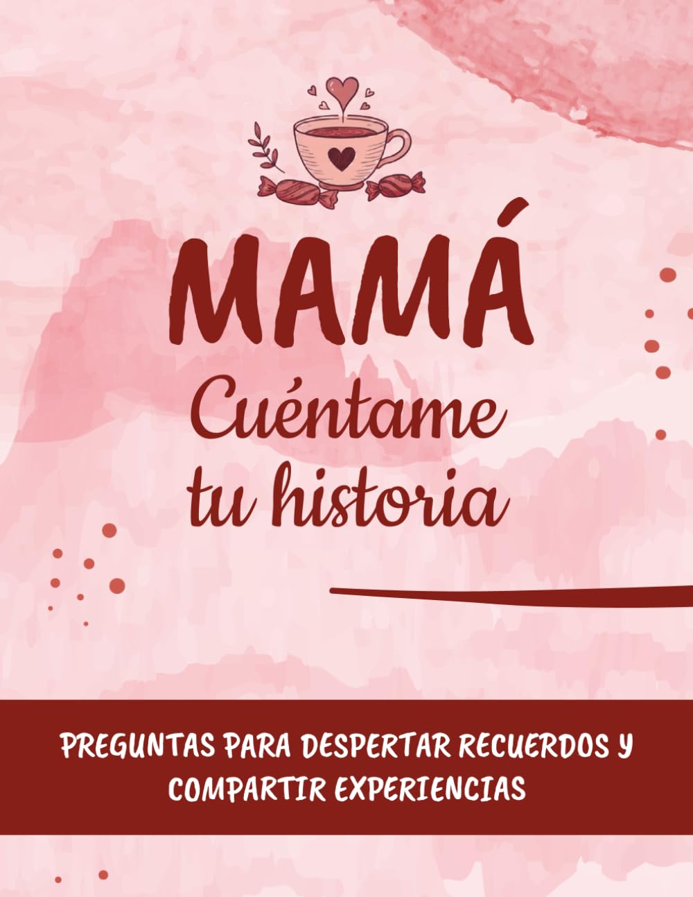 Libro: Mamá, cuéntame tu historia: Preguntas para despertar recuerdos y compartir experiencias entre madre e hijos. | Idea regalo día de la madre, navidad, reyes.