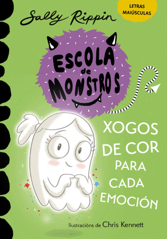 Aprende a ler na Escola de Monstros 7. Xogos de cor para cada emoción: (Libros para nenos e nenas a partir de 5 anos) LETRAS MAIÚSCULAS