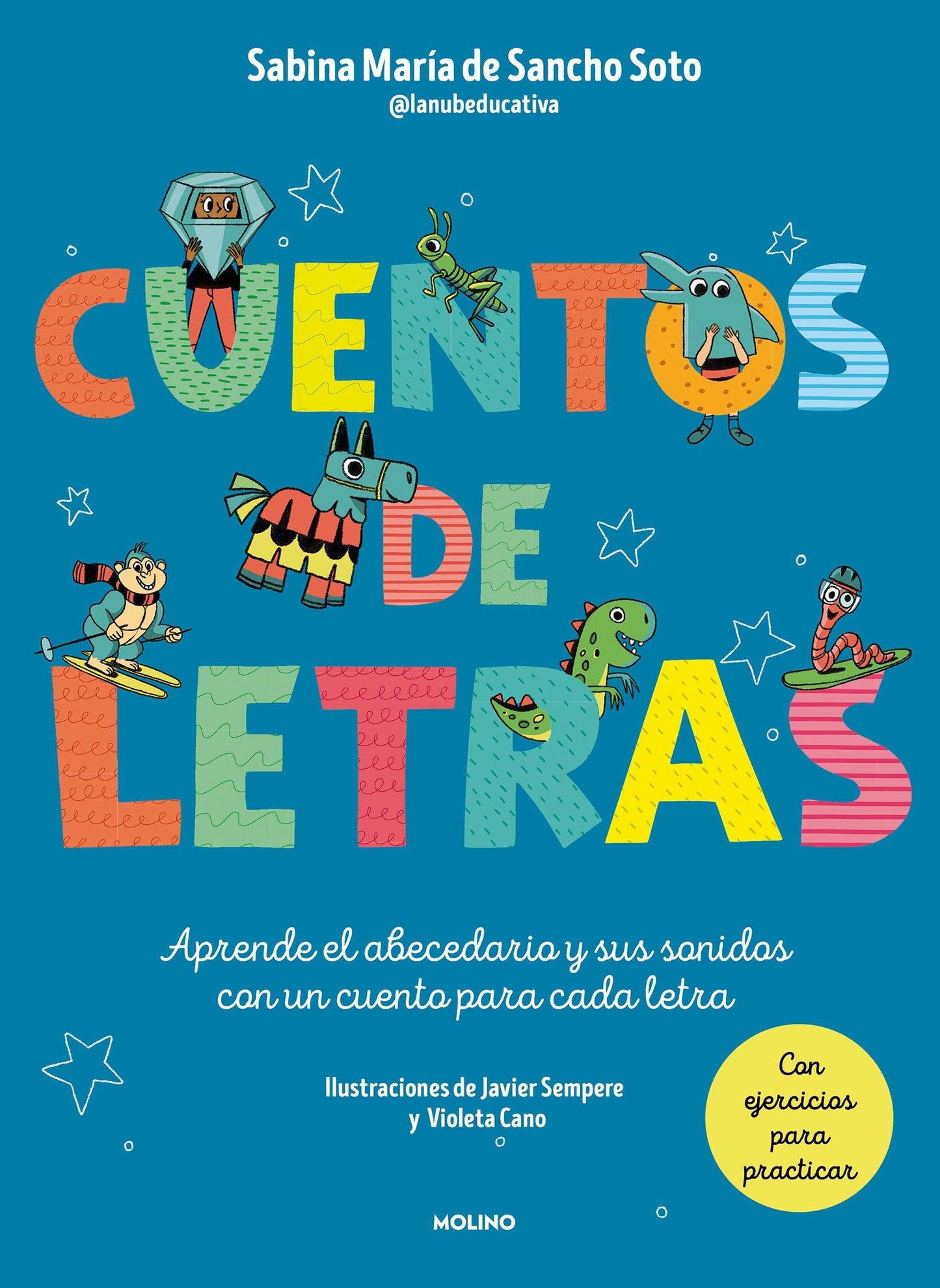 Libro: Cuentos de letras: Cuentos de la A a la Z: Aprende el abecedario y sus sonidos con un cuento para cada letra / Stories about Letters (Spanish Edition)
