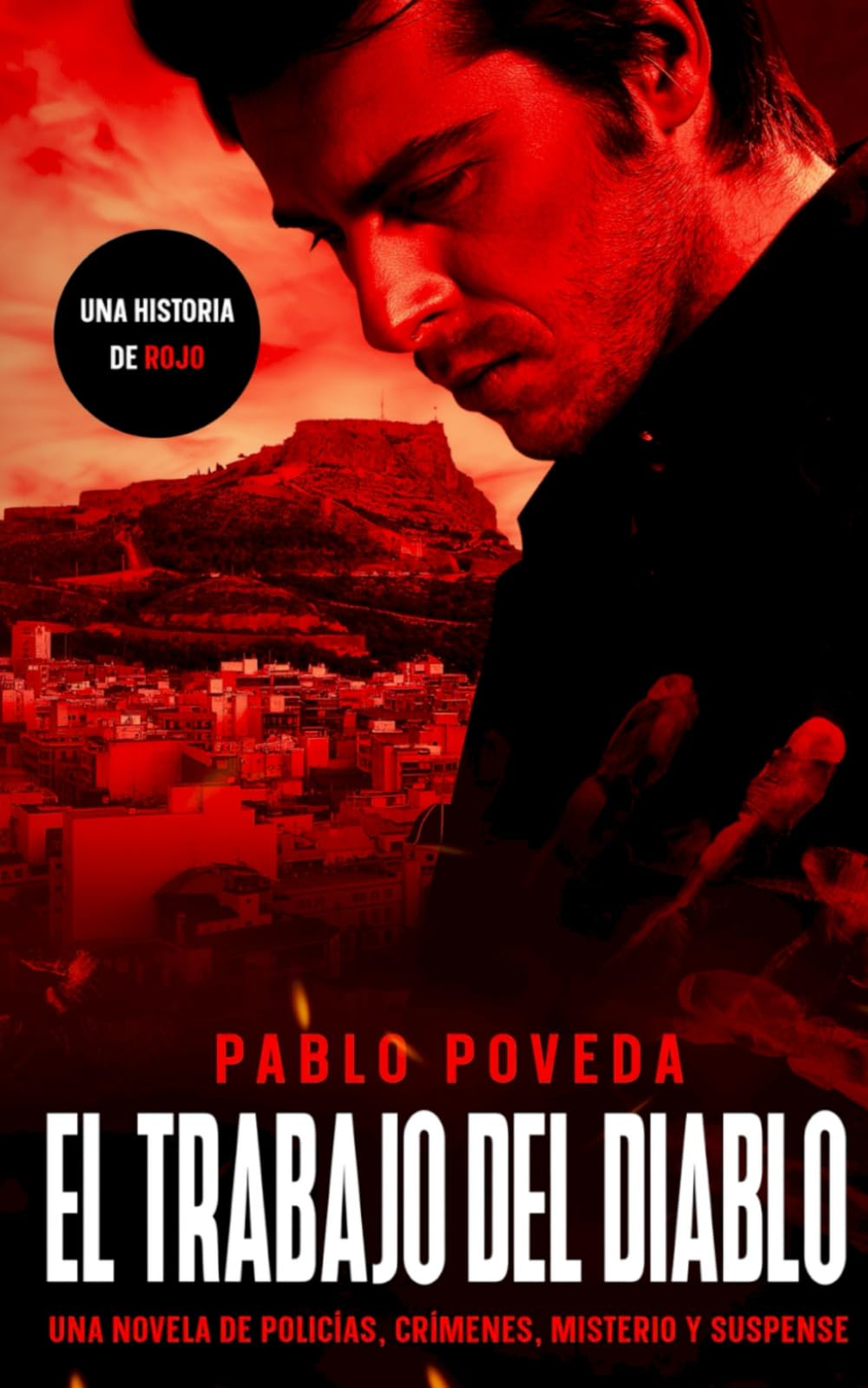 Libro: El Trabajo del Diablo: una historia de Rojo: Una novela de policías, crímenes, misterio y suspense (Inspector Rojo Novela negra policíaca crimen y misterio) (Spanish Edition)