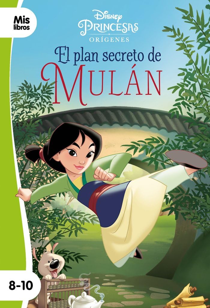 Libro: Princesas. El plan secreto de Mulán: Narrativa orígenes