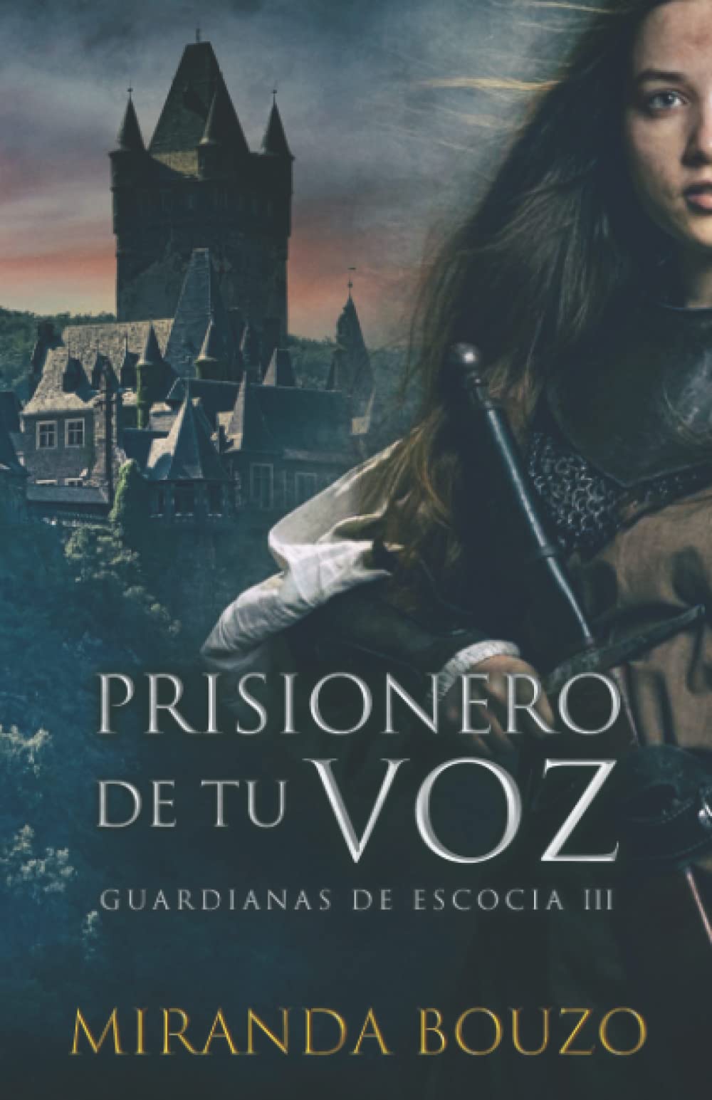 Libro: Prisionero de tu voz: Guardianas de Escocia III