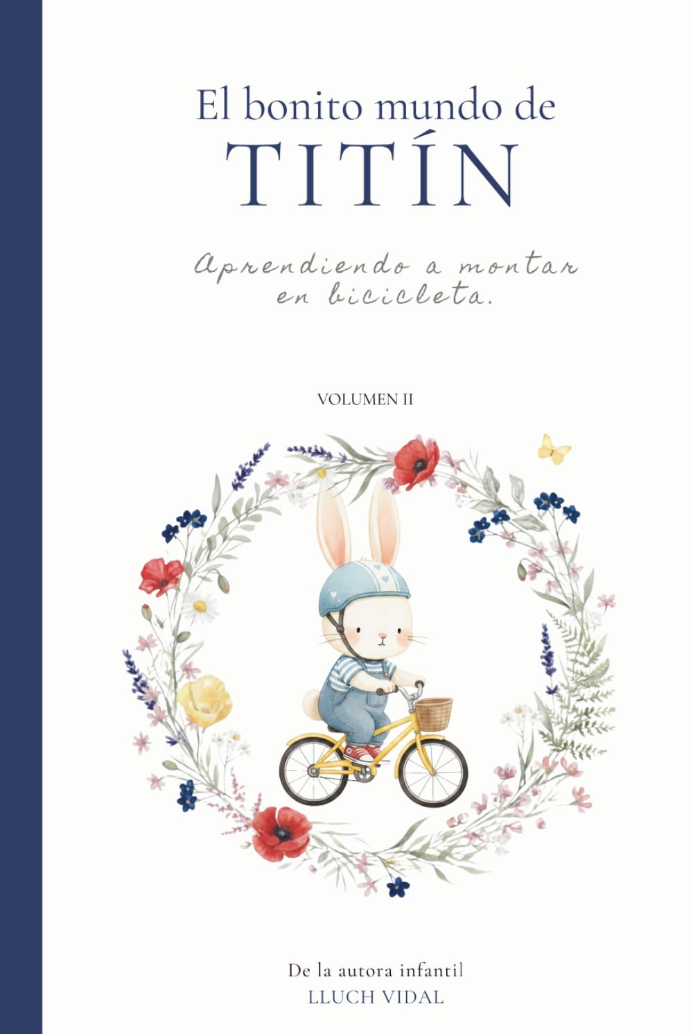 Libro: El bonito mundo de Titín.: Aprendiendo a montar en bicicleta.