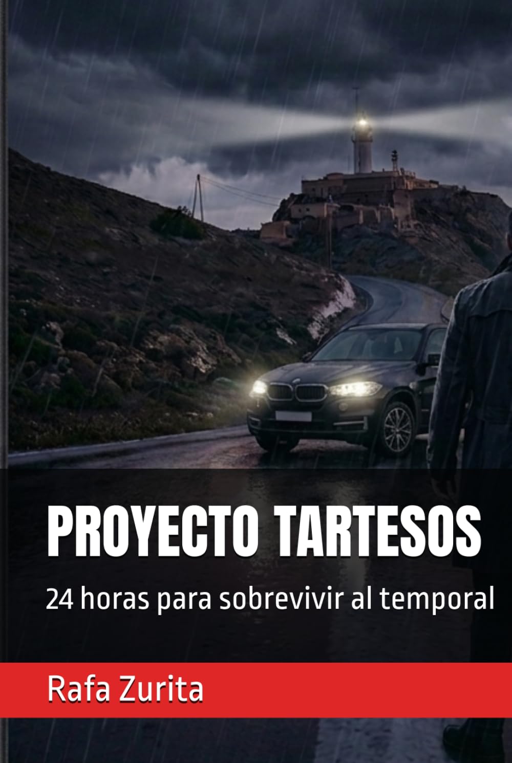 Libro: PROYECTO TARTESOS: 24 horas para sobrevivir al temporal (Spanish Edition)