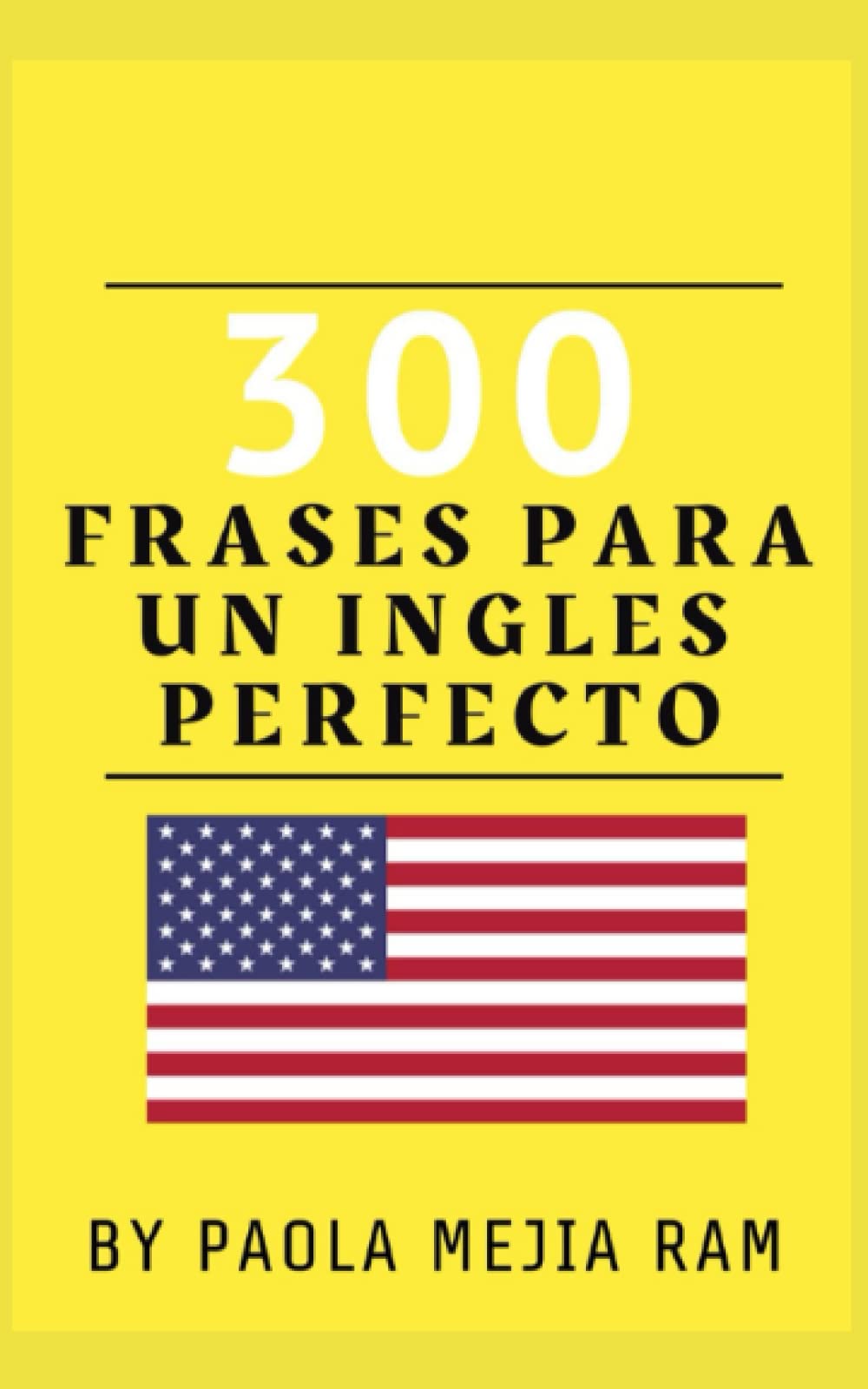 Libro: 300 FRASES PARA UN INGLES PERFECTO: INGLES EN TIEMPO RECORD (Spanish Edition)