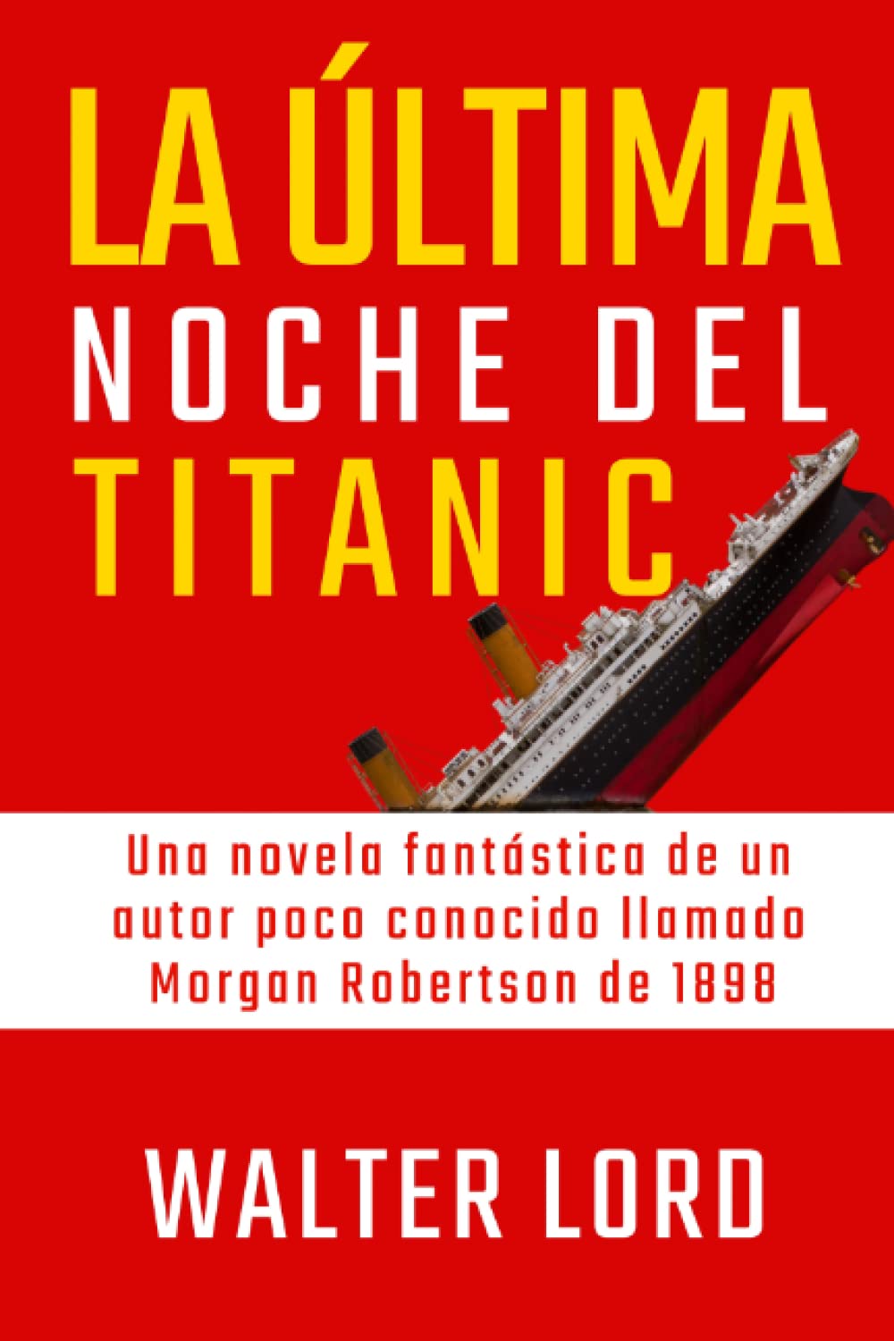 Libro: LA ÚLTIMA NOCHE DEL TITANIC