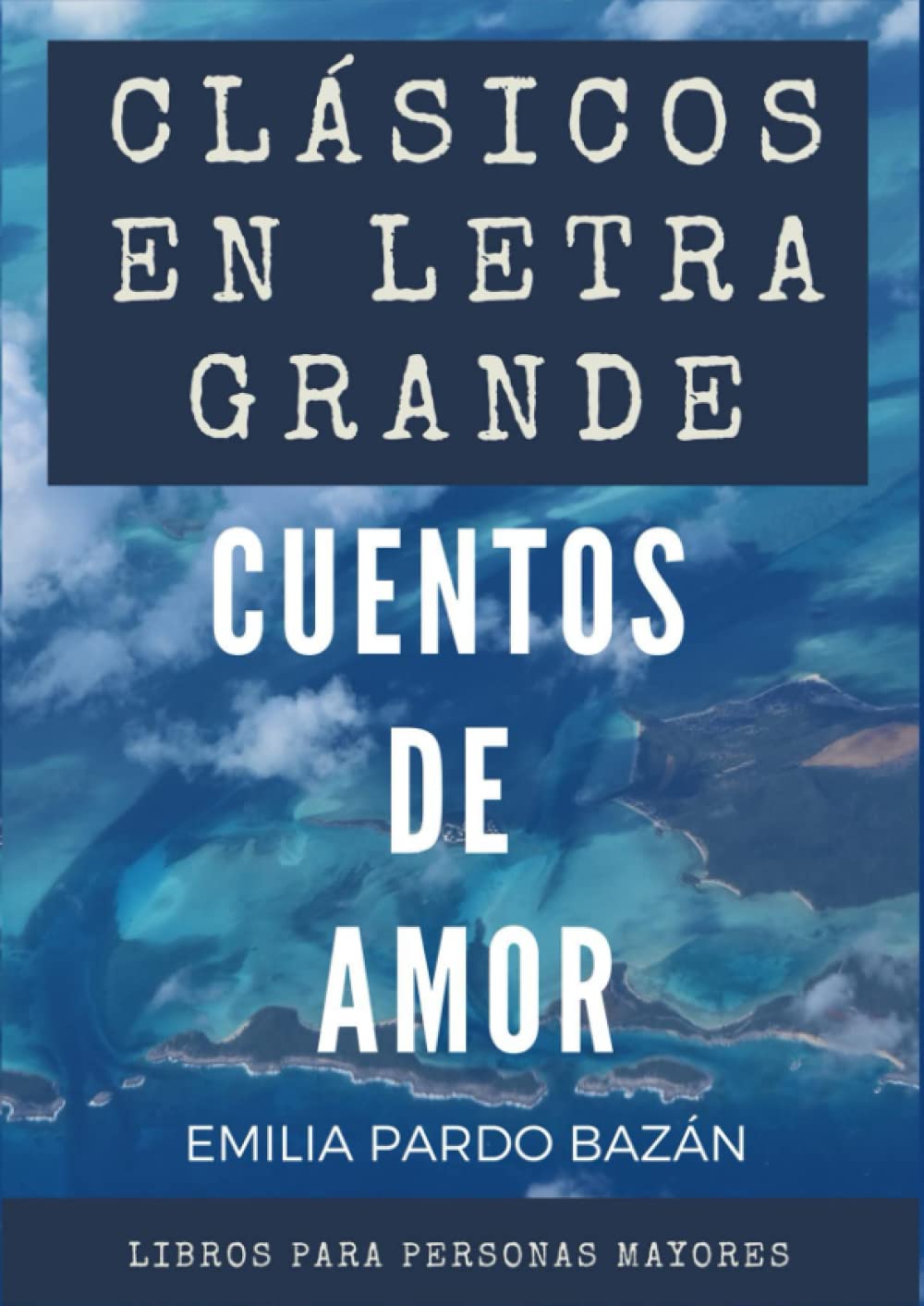 Libro: Clásicos en letra grande: libro para mayores – Cuentos de amor en letra grande