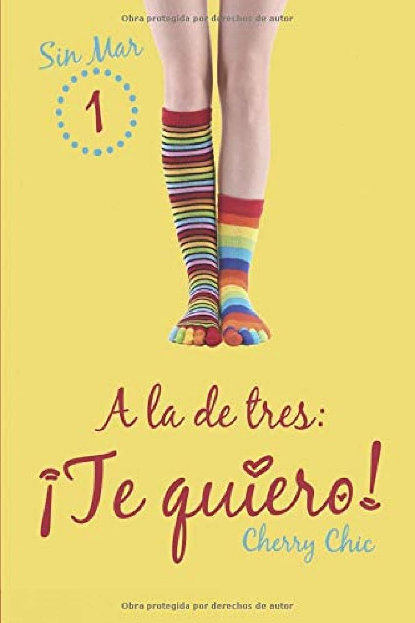 Libro: A la de tres: ¡Te quiero!: Volume 1 (Sin Mar)