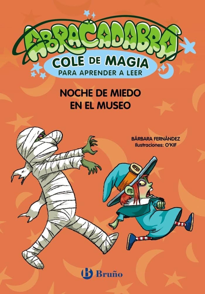 Abracadabra, Cole de Magia para aprender a leer, 8. Noche de miedo en el museo (Castellano - A PARTIR DE 3 AÑOS - LIBROS DIDÁCTICOS - Abracadabra, Cole de Magia para aprender a leer)