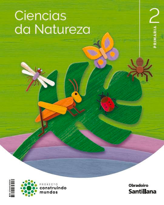 Libro: CIENCIAS DA NATUREZA 2 PRIMARIA CONSTRUINDO MUNDOS