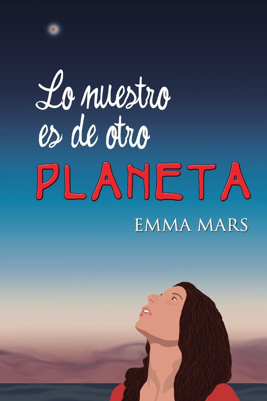 Libro: Lo nuestro es de otro planeta