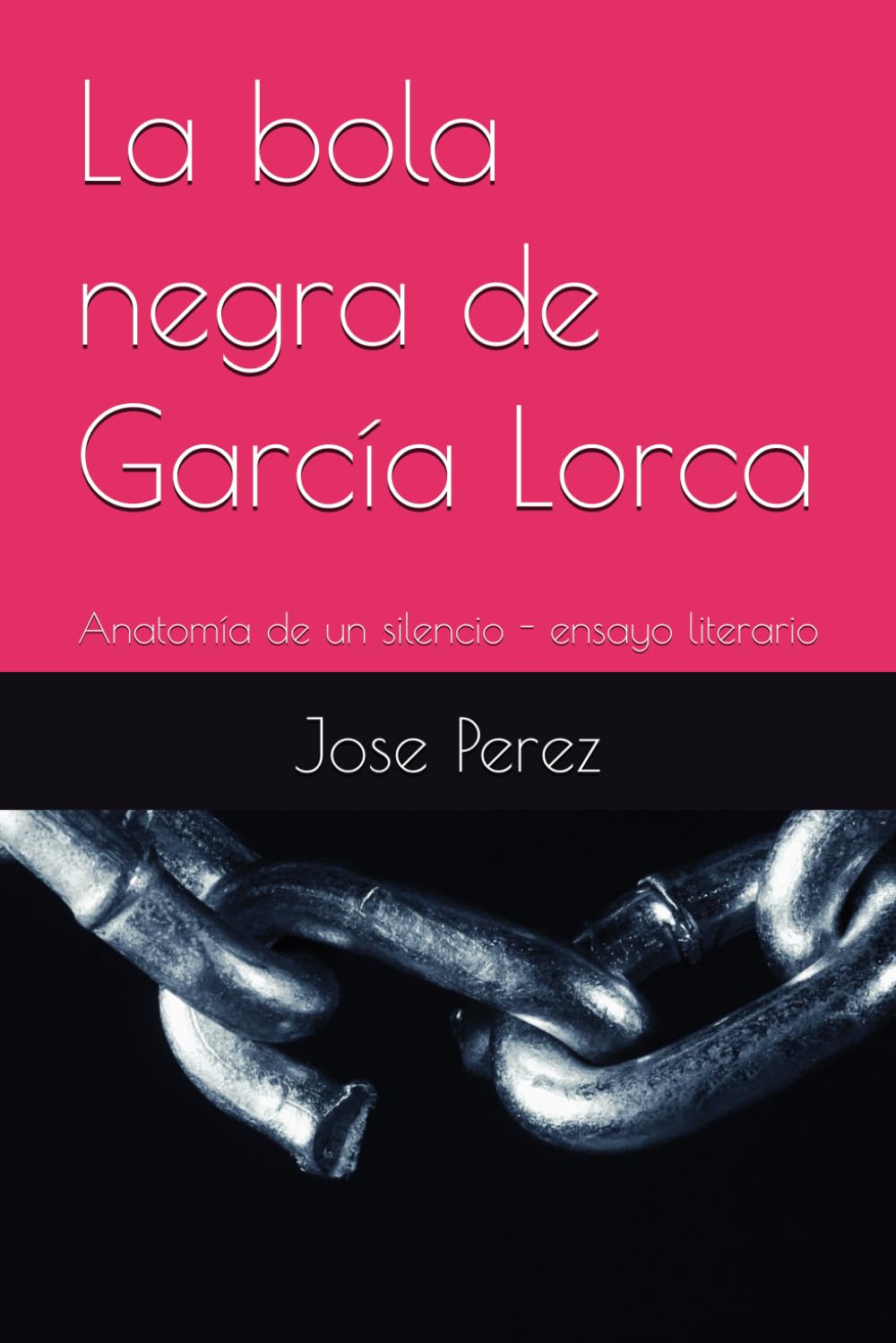 Libro: La bola negra de García Lorca: Anatomía de un silencio - ensayo literario (Spanish Edition)