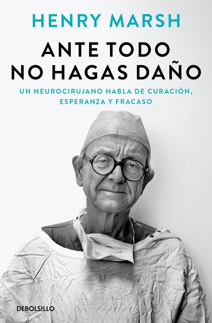 Libro: Ante todo no hagas daño (Best Seller)