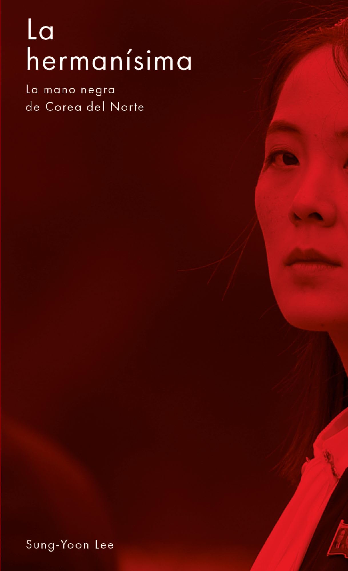 Libro: La hermanísima: La mano negra de Corea del Norte (No ficción)