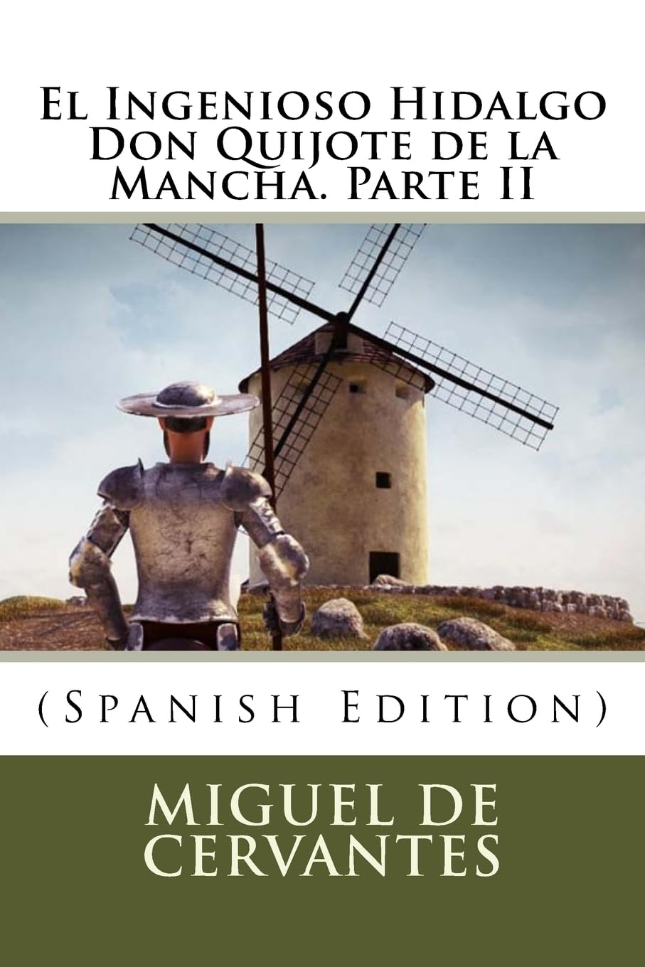 Libro: El Ingenioso Hidalgo Don Quijote de la Mancha. Parte II (Spanish Edition)