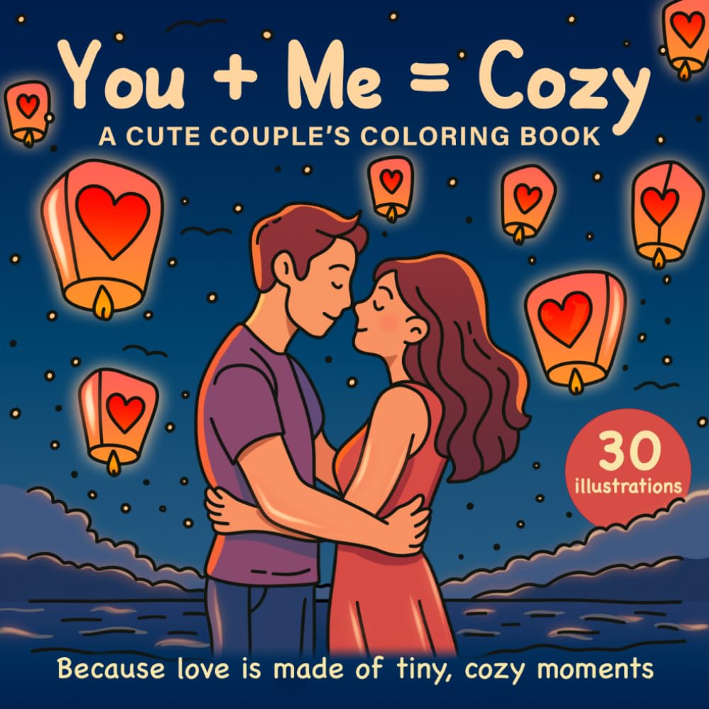 Libro: You + Me = Cozy: A CUTE COUPLE’S COLORING BOOK