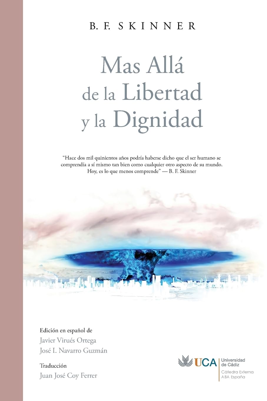Libro: Más Allá de la Libertad y la Dignidad (Spanish Edition)