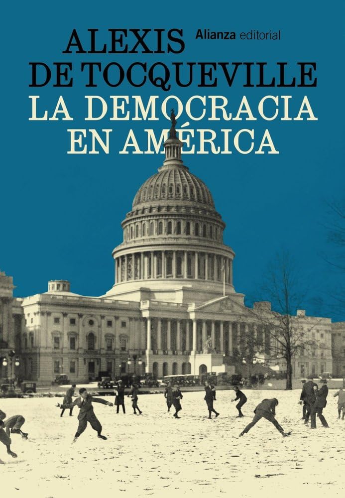 Libro: La democracia en América (Alianza Ensayo)