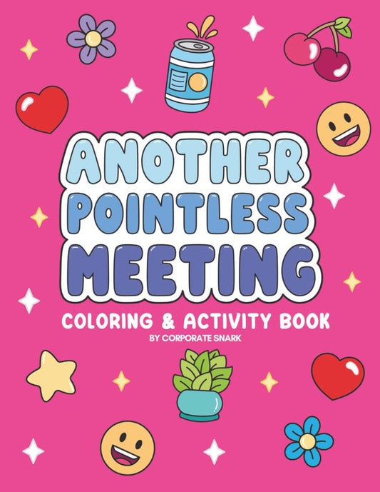 Another Pointless Meeting Coloring & Activity Book