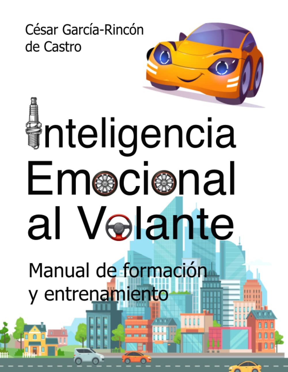 Libro: Inteligencia Emocional al Volante: Manual de formación y entrenamiento (Spanish Edition)