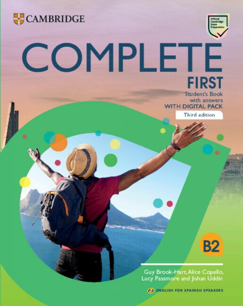 Complete First Student`s Book with answers English for Spanish Speakers