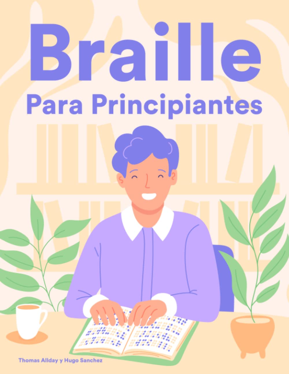 Libro: Braille Para Principiantes: Curso y cuaderno de ejercicios de primer año de Braille para videntes (Spanish Edition)