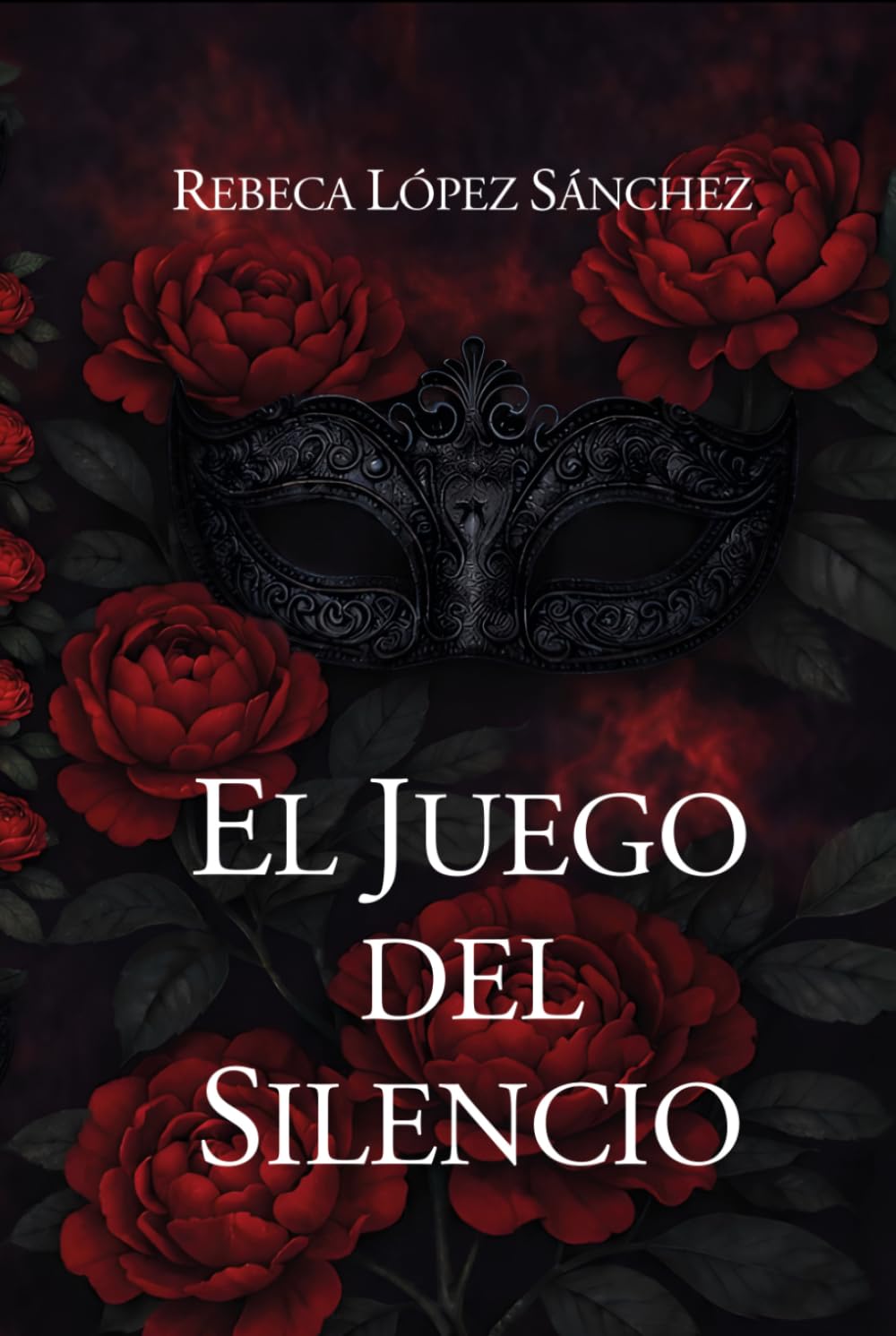 Libro: EL JUEGO DEL SILENCIO: Romance oscuro de poder, deseo y secretos (Spanish Edition)