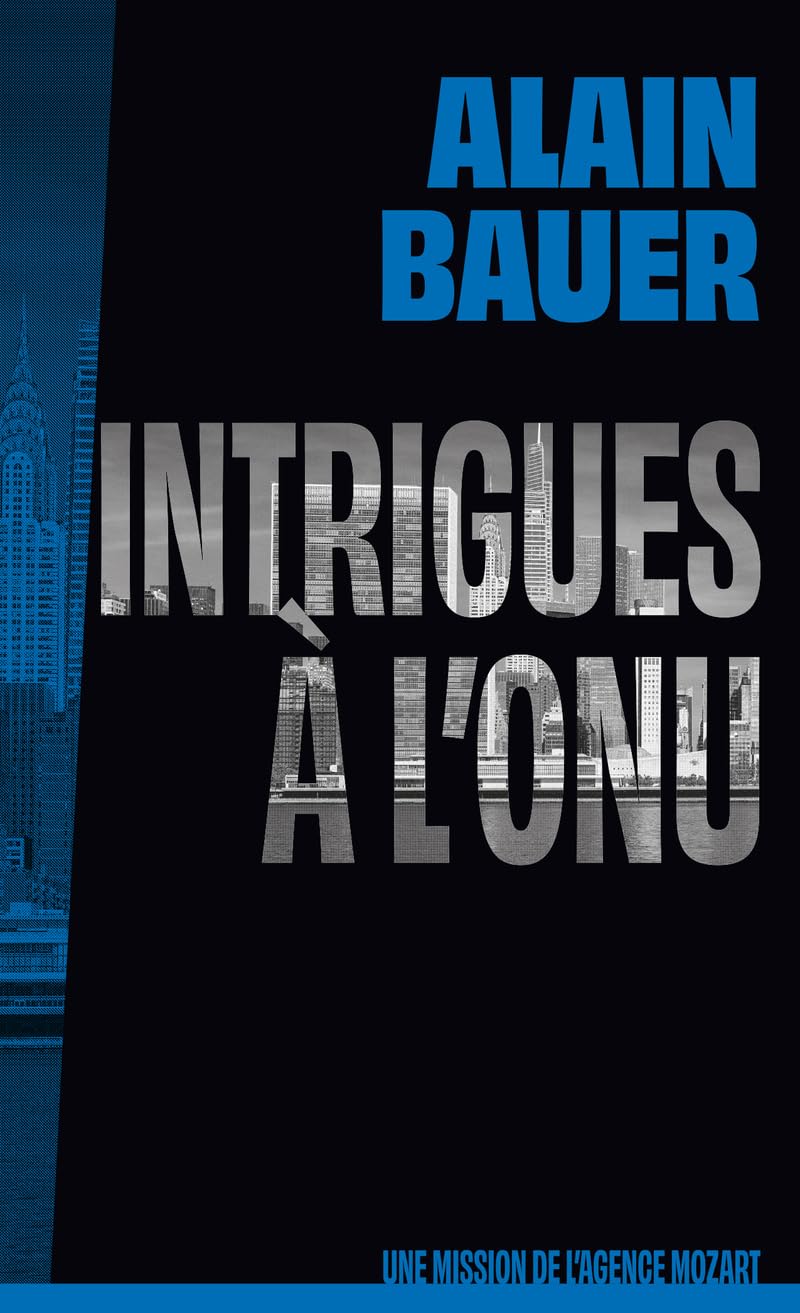 Libro: Intrigues à l'ONU, une mission de l'agence Mozart