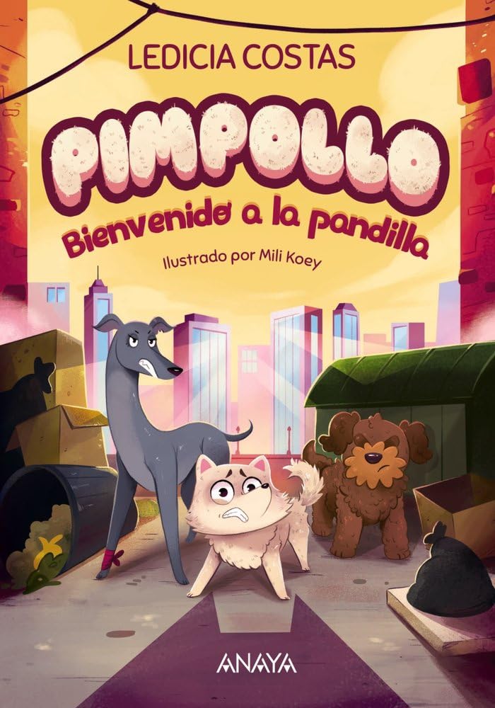 Libro: Pimpollo 2: Bienvenido a la pandilla (LITERATURA INFANTIL - Pimpollo)