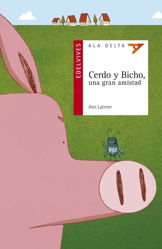 Libro: Cerdo y Bicho, una gran amistad (Spanish Edition)