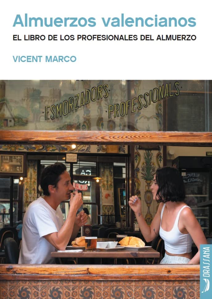 Libro: Almuerzos valencianos: El libro de los profesionales del almuerzo