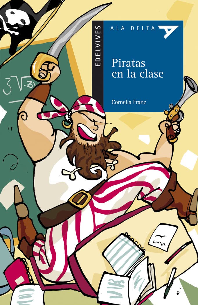 Libro: Piratas en la clase (Ala Delta: Serie Azul/ Hang Gliding: Blue Series) (Spanish Edition)