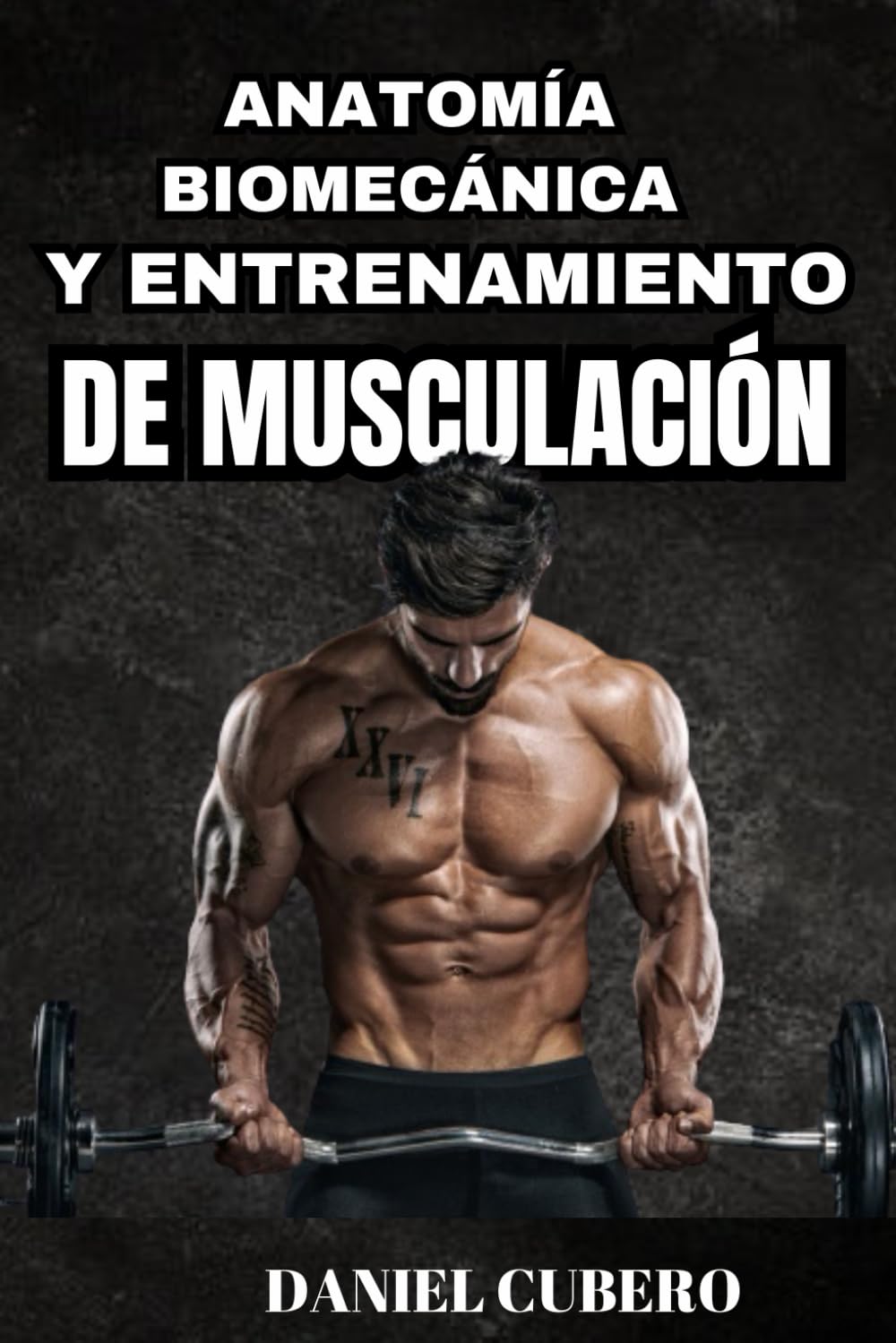 Libro: Musculación. Anatomía y Entrenamiento de Musculación: Conocimientos para un cuerpo superior. (Spanish Edition)