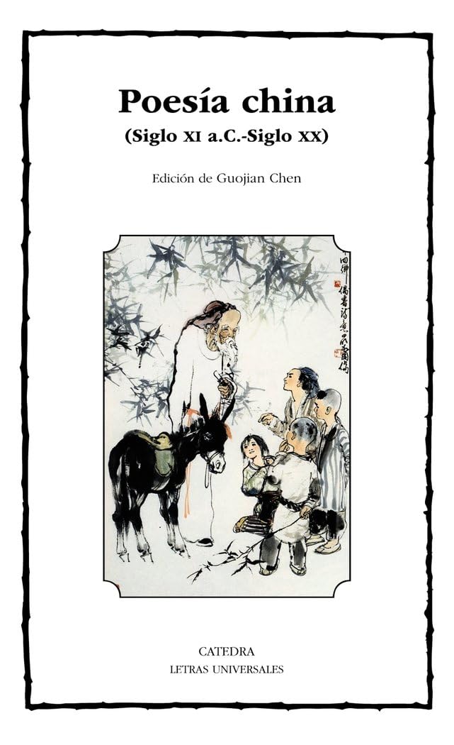 Libro: Poesía china: Siglo XI a.C.-siglo XX (Spanish Edition)