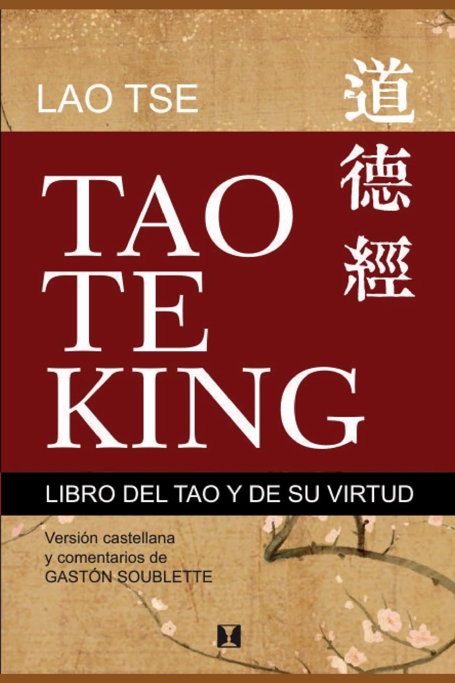Libro: Tao Te King: Libro del tao y de su virtud (Spanish Edition)