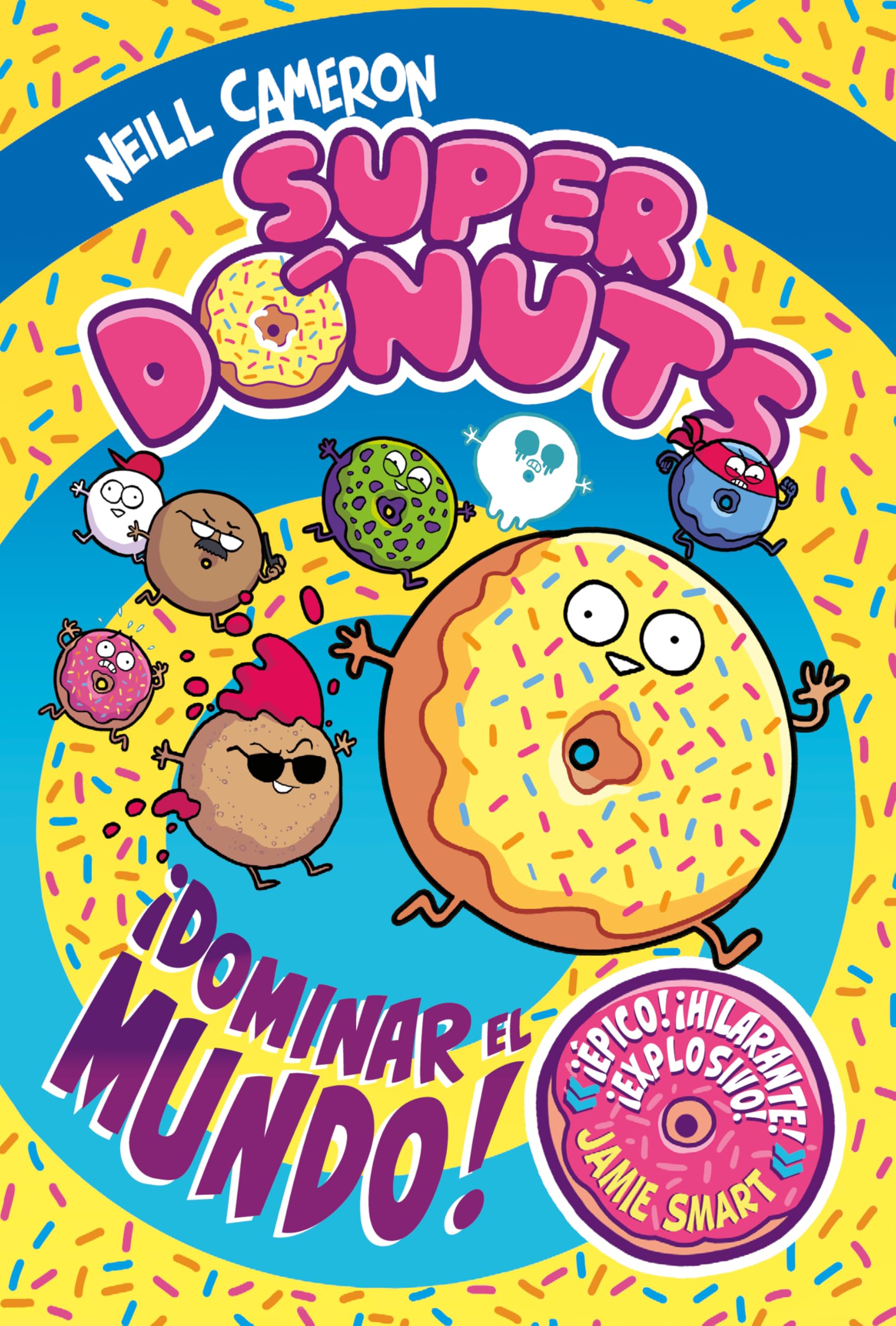 Superdónuts 1 - ¡Dominar el mundo! (Mi primer cómic)