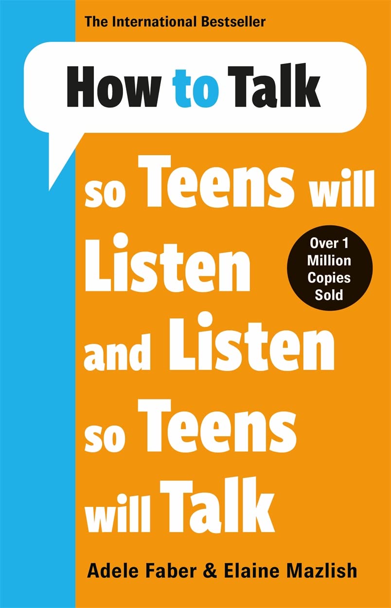 Libro: How to Talk so Teens will Listen & Listen so Teens will Talk