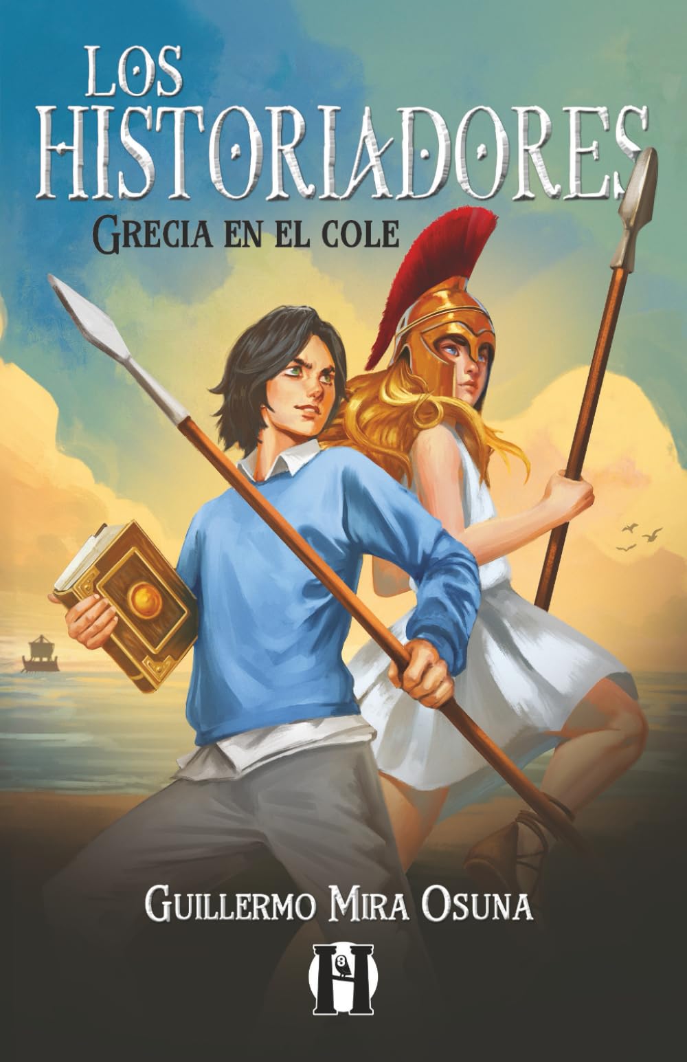 Libro: Los Historiadores. Grecia en el cole: Aventura y misterio. Libro para niños y niñas de 9, 10, 11 y 12 años. (Trilogía de la Antigüedad clásica)