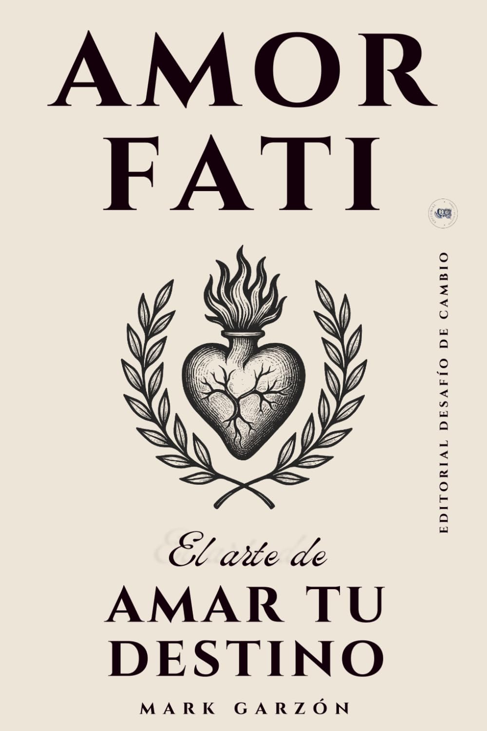 Libro: Amor Fati: El arte de amar tu destino