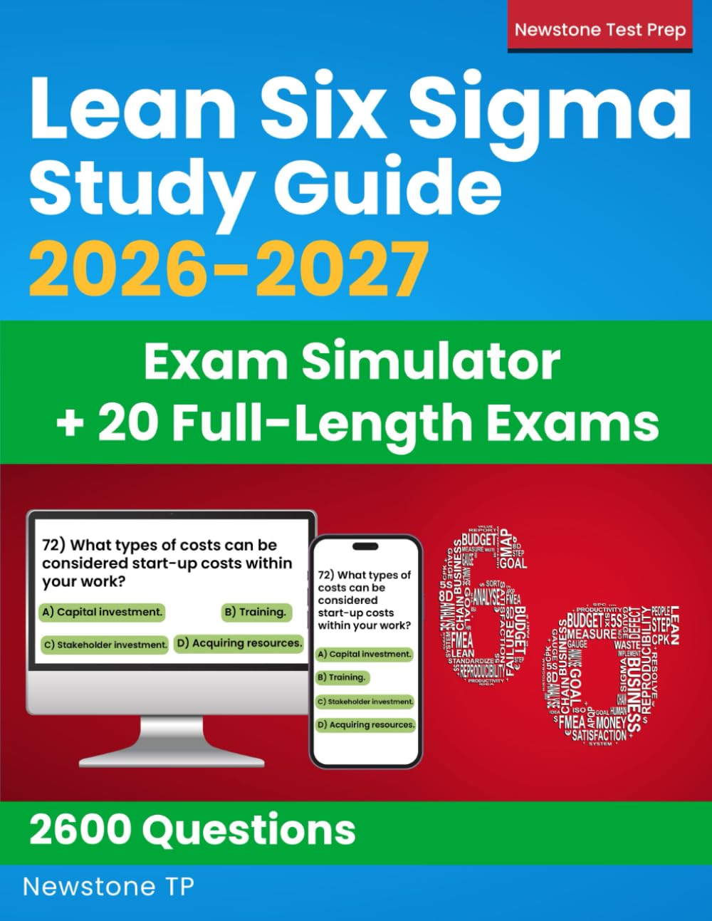 Libro: Lean Six Sigma Study Guide: Complete Review + 2600 Questions and Answer Explanations for the ASQ White, Yellow, Green and Black Belt Exams (Exam Simulator + E-Learning Access)