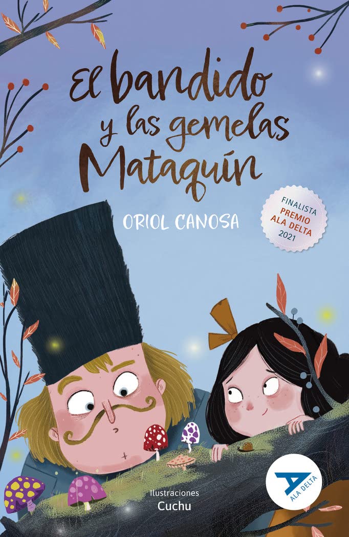 Libro: El bandido y las gemelas Mataquín: 115 (Ala Delta, Serie Azul)