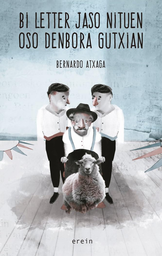 Libro: Bi letter jaso nituen oso denbora gutxian