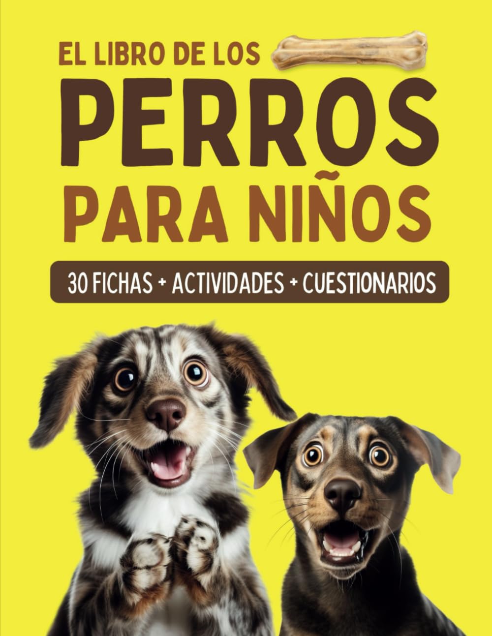 Libro: EL LIBRO DE LOS PERROS PARA NIÑOS: Descubre 30 Razas de Perros con Fichas Descriptivas, Actividades lúdicas y Dibujos para Colorear: ¡El Libro ... y Amantes de los Perros! A partir de 7 años