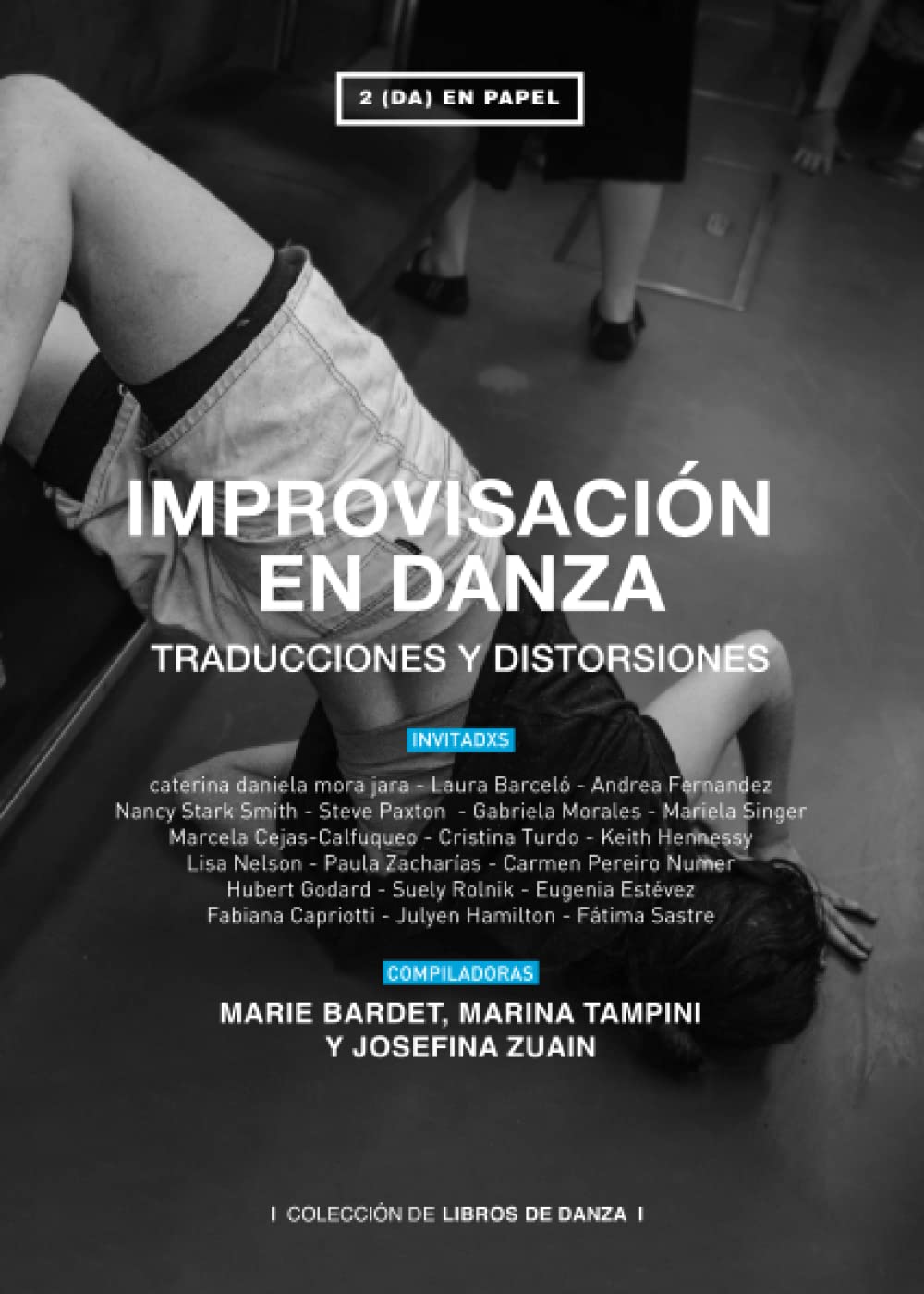 Libro: IMPROVISACIÓN EN DANZA: TRADUCCIONES Y DISTORSIONES (Spanish Edition)