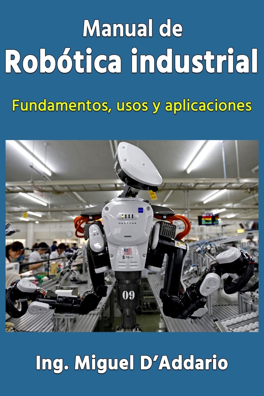 Libro: Manual de robótica industrial: Fundamentos, usos y aplicaciones