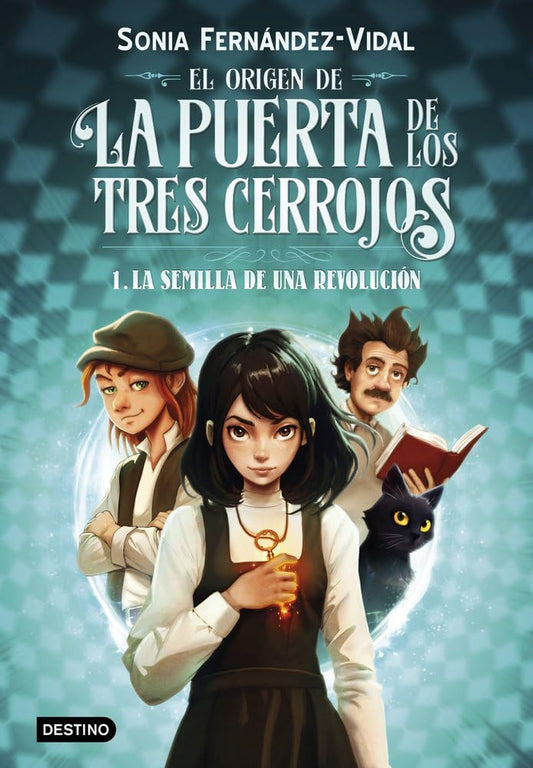 El origen de la puerta de los tres cerrojos 1. La semilla de una revolución (La isla del tiempo)